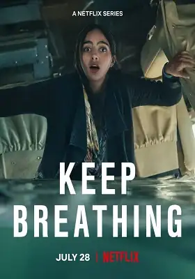 download keep breathing - netflix original (2022) dual audio {hindi-english} 480p | 720p | 1080p web-dl