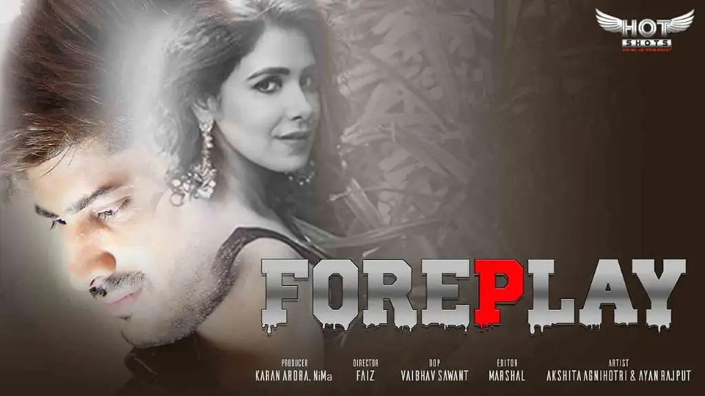 Download [18+] ForeplayHotShots Originals Hindi Short Film 720p [160MB] HDRip screenshot 1