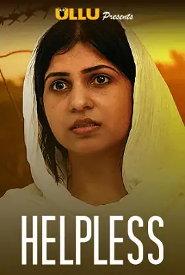 Download HelplessSeason 1 Complete Hindi Ullu Original WEB Series 720p HDRip screenshot 1
