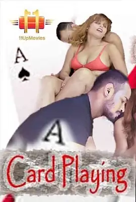 Download [18+] Card PlayingUNRATED 11UpMovies Hindi Short Film 720p [150MB] HDRip screenshot 1
