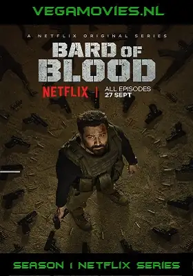 download bard of blood (2019) season 1 hindi complete netflix web series 480p | 720p | 1080p web-dl download bard of blood (2019) season 1 hindi complete netflix web series 480p | 720p | 1080p web-dl